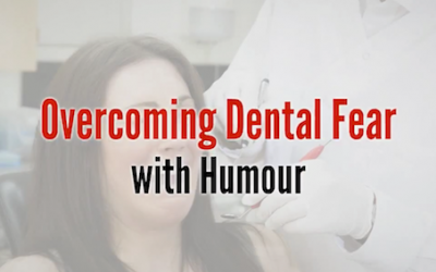 Overcoming Dental Fear with Humour